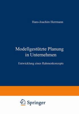 Modellgestützte Planung Im Unternehmen: Entwick... [German] 340913445X Book Cover