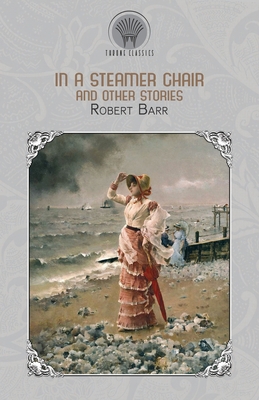 In a Steamer Chair, and Other Stories 9353834759 Book Cover