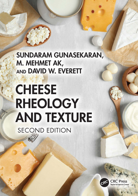 Cheese Rheology and Texture 1032287268 Book Cover