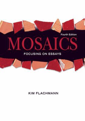 Mosaics: Focusing On Essays (with MyWritingLab ... 0136010407 Book Cover