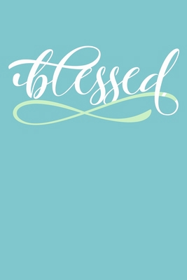 Blessed: Blank Lined Journal Notebook Diary: Bible Quote Scripture Christian Gift Gratitude Prayer Journal For Women Men 6x9 | 110 Blank  Pages | Plain White Paper | Soft Cover Book