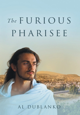 The Furious Pharisee 103916868X Book Cover