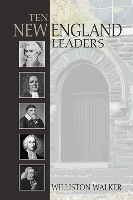 Ten New England Leaders 1592444881 Book Cover