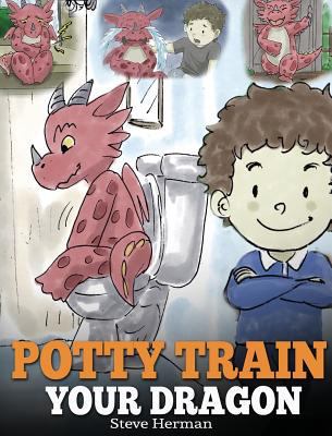 Potty Train Your Dragon: How to Potty Train You... 1948040255 Book Cover