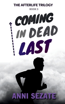 Coming in Dead Last B0FSMRSXFF Book Cover