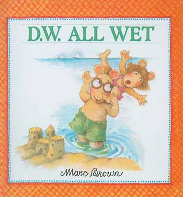 D.W. All Wet 0780704622 Book Cover