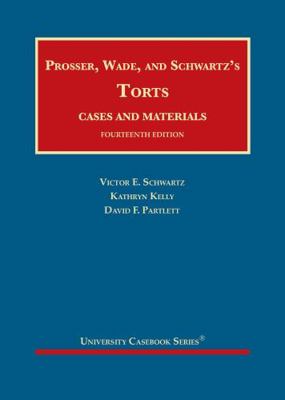 Prosser, Wade and Schwartz's Torts, Cases and M... 1684674077 Book Cover