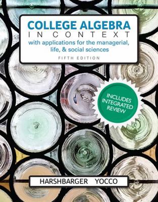 College Algebra in Context with Integrated Revi... 0134380150 Book Cover