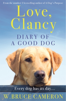 Love, Clancy: Diary of a Good Dog 1529010071 Book Cover