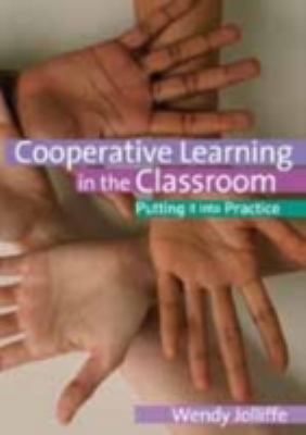 Cooperative Learning in the Classroom: Putting ... 1412923794 Book Cover
