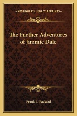 The Further Adventures of Jimmie Dale 1162776048 Book Cover