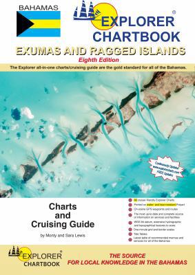 Explorer Chartbook Exumas & Ragged Islands, 8th Edition 0982877560 Book Cover
