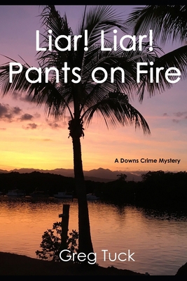 Liar! Liar! Pants on Fire B0D9PX6L1G Book Cover