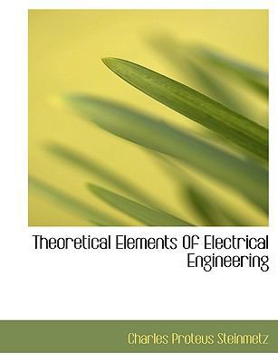 Theoretical Elements of Electrical Engineering 1117937585 Book Cover