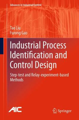 Industrial Process Identification and Control D... 1447160169 Book Cover