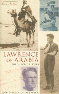 Lawrence of Arabia: The Selected Letters 1904435742 Book Cover