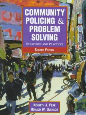 Community Policing and Problem Solving: Strateg... 0130814172 Book Cover