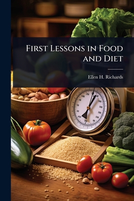First Lessons in Food and Diet 1023629054 Book Cover