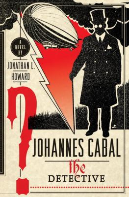 Johannes Cabal the Detective 0385528094 Book Cover