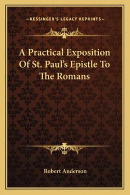 A Practical Exposition Of St. Paul's Epistle To... 116312396X Book Cover