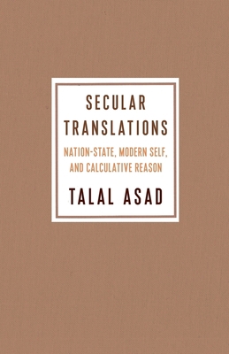 Secular Translations: Nation-State, Modern Self... 0231189869 Book Cover