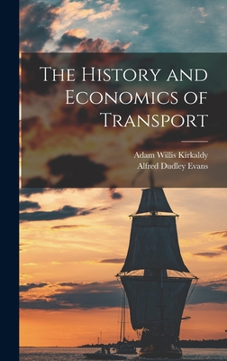 The History and Economics of Transport 1016382782 Book Cover