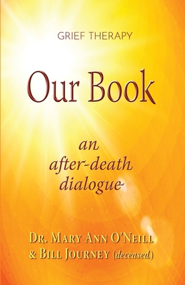 Our Book: An After-Death Dialogue B0F865PQKC Book Cover