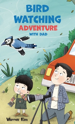 Bird Watching Adventure with Dad B0GPJ3MFM4 Book Cover