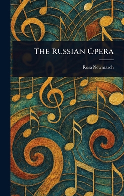 The Russian Opera 1023262355 Book Cover