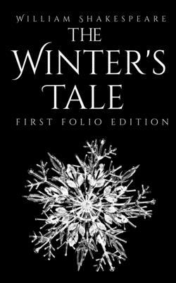 The Winter's Tale: First Folio Edition B0858VT1W9 Book Cover