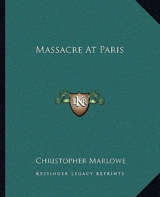 Massacre At Paris 1162673109 Book Cover