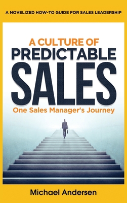 A Culture of Predictable Sales: One Sales Manag... 1733934812 Book Cover