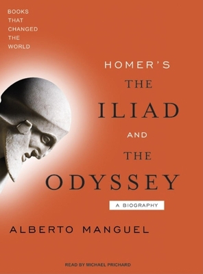 Homer's the Iliad and the Odyssey: A Biography 1400103932 Book Cover