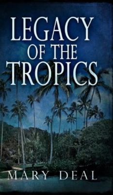 Legacy Of The Tropics 1715593871 Book Cover