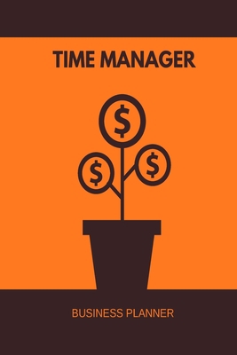 Time Manager: Business Planner 1006766502 Book Cover