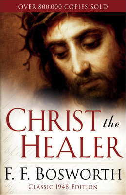 Christ the Healer 0800773632 Book Cover