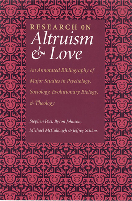 Research on Altruism & Love: An Annotated Bibli... 1932031324 Book Cover