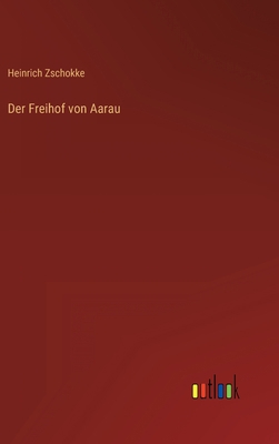 Der Freihof von Aarau [German] 336827211X Book Cover