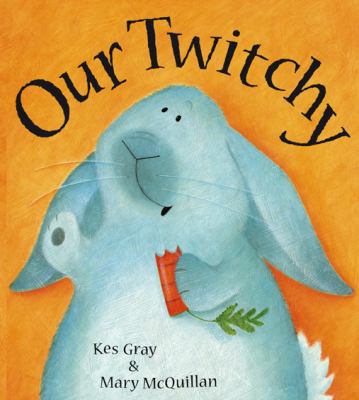 Our Twitchy 0099434199 Book Cover