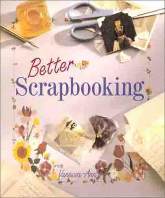 Better Scrapbooking 080696605X Book Cover