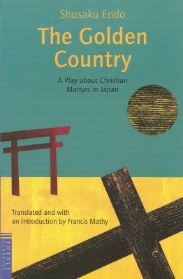 The Golden Country: A Play about Christian Mart... 0804833370 Book Cover