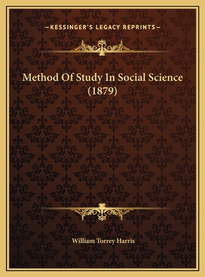 Method Of Study In Social Science (1879) 1169463649 Book Cover