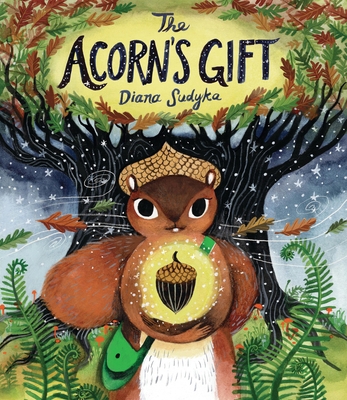 The Acorn's Gift 0316301884 Book Cover