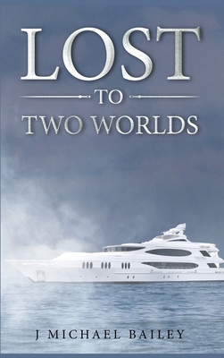 Lost To Two Worlds 0645063568 Book Cover