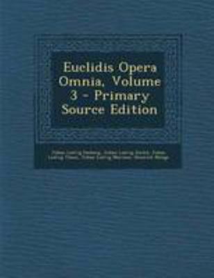 Euclidis Opera Omnia, Volume 3 - Primary Source... [Latin] 1294264524 Book Cover