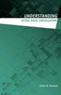 Understanding Active Noise Cancellation 0415231914 Book Cover