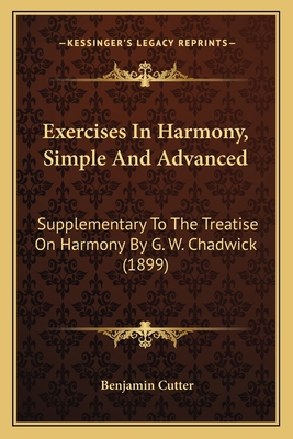 Exercises In Harmony, Simple And Advanced: Supp... 1165412802 Book Cover