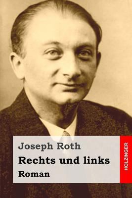 Rechts und links: Roman [German] 1515187578 Book Cover
