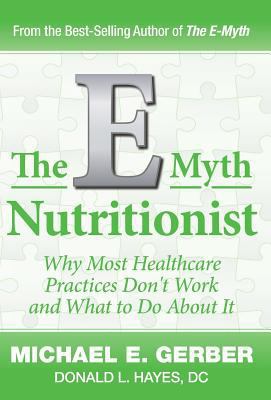 The E-Myth Nutritionist 1618350293 Book Cover