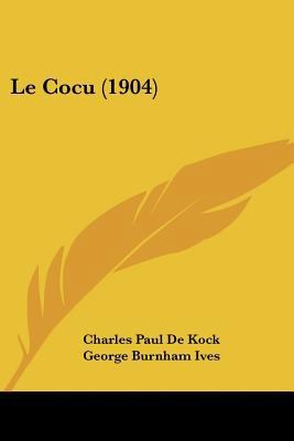 Le Cocu (1904) 1160740984 Book Cover